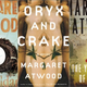 Image for article titled Margaret Atwood's apocalypse trilogy dares to imagine GMO Utopia